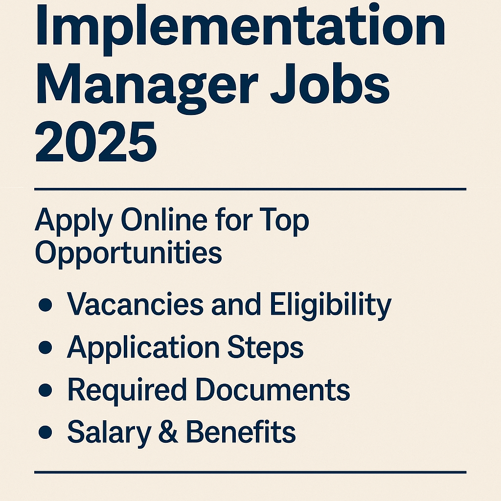 Implementation Manager Jobs 2025
